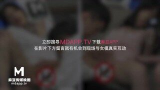 【国产】麻豆传媒 / 全新原创情趣节目-女神羞羞研究所EP2 预告